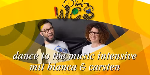 WCS Intensive "Dance To The Music" mit Bianca & Carsten