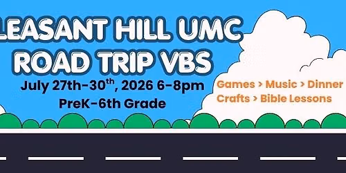 Family Night Pleasant Hill UMC VBS Road Trip!