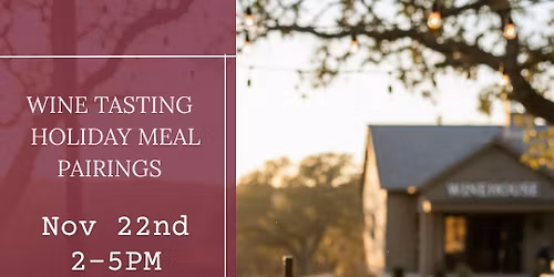 Wine Tasting: Holiday Meal Pairings at Winehouse
