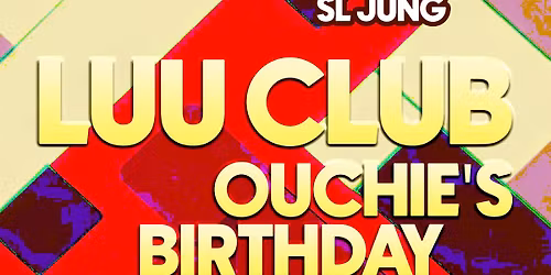 Luu Club: DJ Ouch!, Bipolar Bear, SL Jung