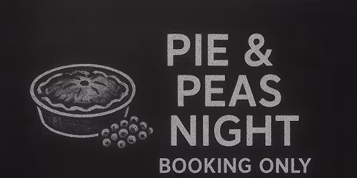 Pie \ud83e\udd67 & Peas Night