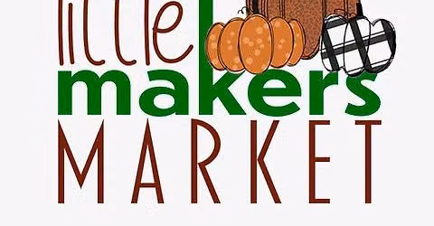 Little Makers Market 2026