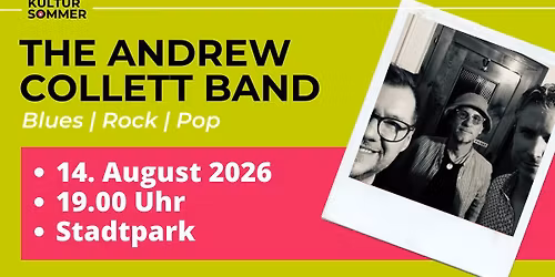 Kultursommer 2026: Andrew Collett Band \u2013 Blues \/ Rock \/ Pop \ud83c\udfb8