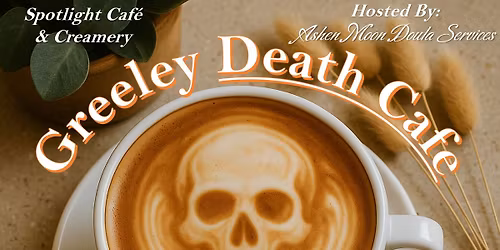 Ashen Moon Greeley Death Cafe