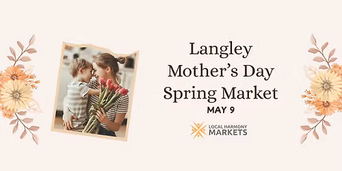 Langley Mother's Day Spring Market