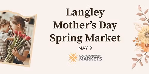 Langley Mother's Day Spring Market 