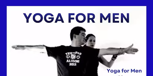 Yoga for Men Class - No flexibility required