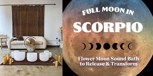 Flower Moon Sound Bath: Release & Transform | Full Moon in Scorpio