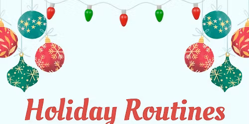 Holiday Routines & Holiday Spirit Week