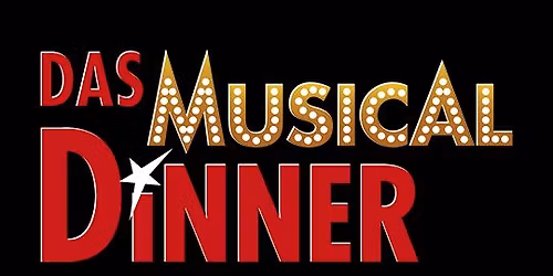Das Musical Dinner Heilbronn 