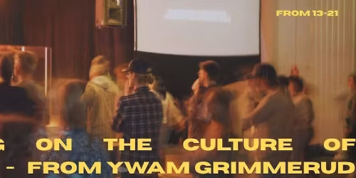 Teaching on the Culture of Worship - from YWAM Grimmerud
