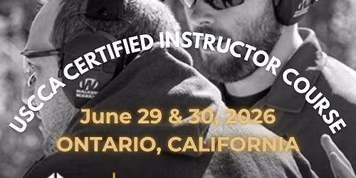 USCCA Certified Instructor Course - Ontario, California 