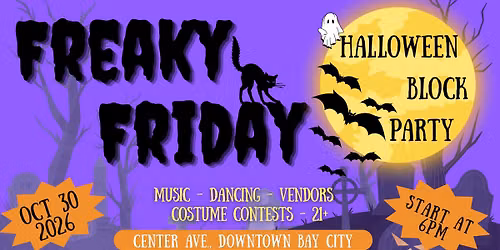 Freaky Friday - Downtown Bay City Halloween Block Party