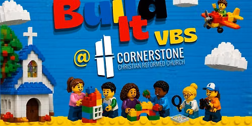 Build It - VBS at Cornerstone Church