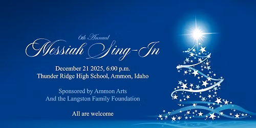 Messiah Sing-In 2025 (East Idaho)