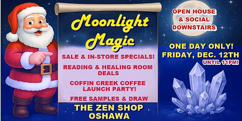 Moonlight Magic in Oshawa at The Zen Shop