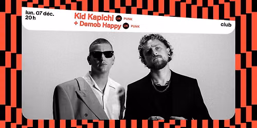 Kid Kapichi + Demob Happy \u2219 L'A\u00e9ronef\u23a5Club