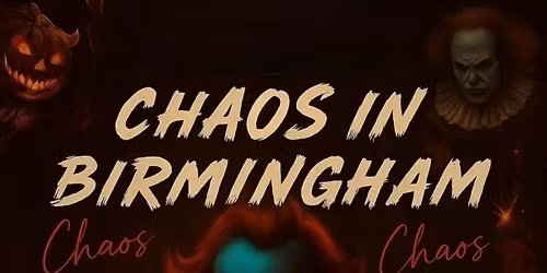 HALLOWEN IN BIRMINGHAM - CHAOS IN BIRMINGHAM -  BIGGEST HALLOWEEN