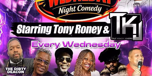 \u201cTony Roney\u2019s Hilarious Wednesday Night Comedy, @ Club Jovonnes