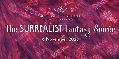 The Surrealist Fantasy Soir\u00e9e