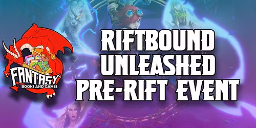 Riftbound Unleashed Pre-Rift Event