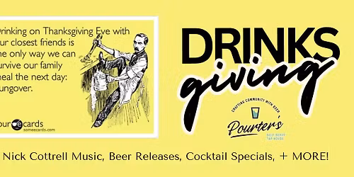 Drinksgiving @ POURter's! 