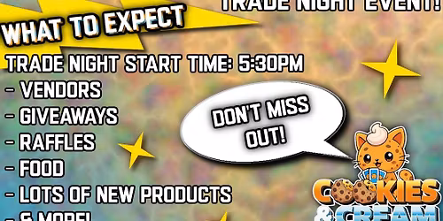 Cookies & Cream Grand Opening Trade Night