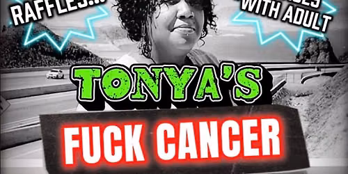 Tonya\u2019s F**K CANCER Benefit