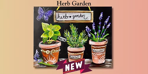NEW Herb Garden! Class