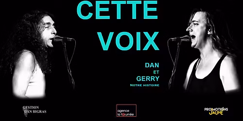 Cette Voix : Dan et Gerry, notre histoire | Lévis