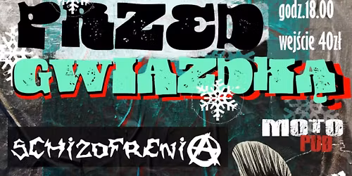 HA\u0141AS PRZED GWIAZDK\u0104! \/Schizofrenia\/TheMoralizacja\/Arabella&Rumburaks\/Day of Memories 