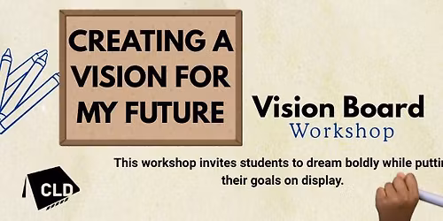 Vision Board: Creating A Vision for My Future