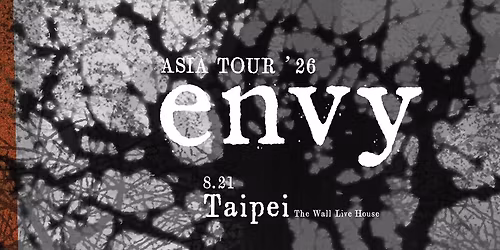 envy Asia Tour 2026 in Taipei