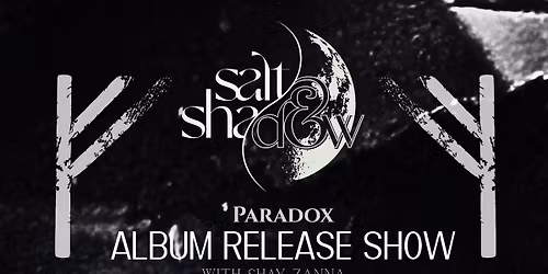 Salt & Shadow Album Release Show
