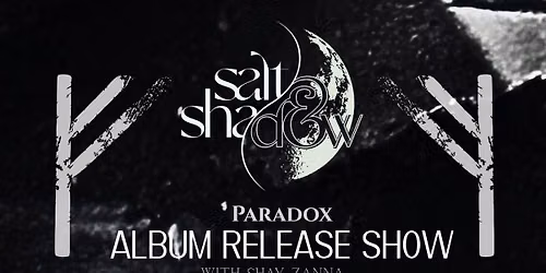 Salt & Shadow Album Release Show