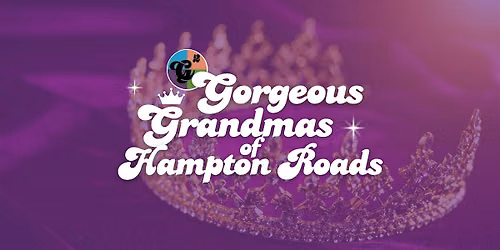 Gorgeous Grandmas of Hampton Roads 2026