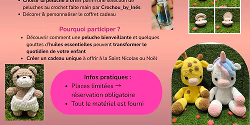 Atelier "Peluche & huiles essentielles" - Coffret de No\u00ebl enchant\u00e9