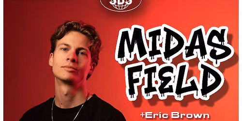 SBS PRESENTS: Midas Field