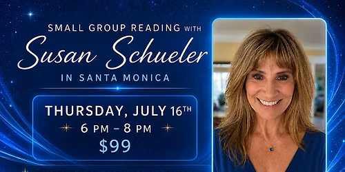Small  Group Reading with Susan Schueler in Santa Monica (July 2026)