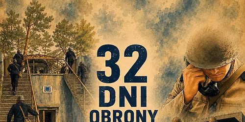32 DNI OBRONY HELU - 2026