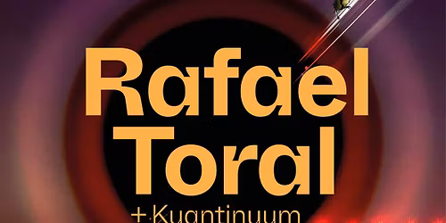 Rafael Toral (PT) + Kuantinuum | INKONST
