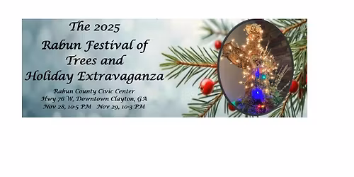 Rabun Festival of Trees and Holiday Extravaganza