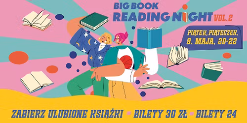 BIG BOOK READING NIGHT VOL 2. I Literacki rave po zmroku I Big Book Cafe MDM