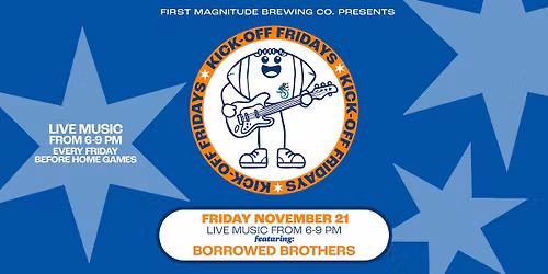 Kick-Off Friday with Borrowed Brothers