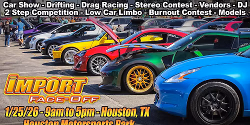 Import Face-Off Houston, TX 1\/25\/26!