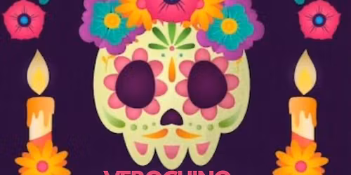 Dia de Muertos @ Verochino Spazio Aperto