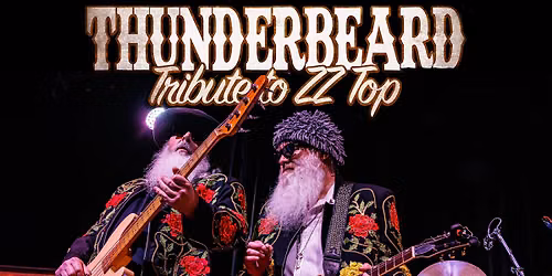 ThunderBeard: #1 Tribute to ZZ Top - Pittsfield, MA
