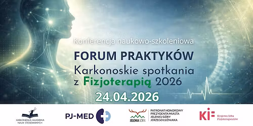 FORUM PRAKTYK\u00d3W - Karkonoskie spotkania z fizjoterapi\u0105 2026