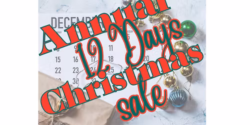 Annual 12 Days of Christmas Sale