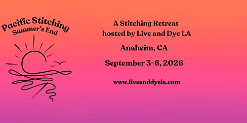 Pacific Stitching - Summer's End 2026